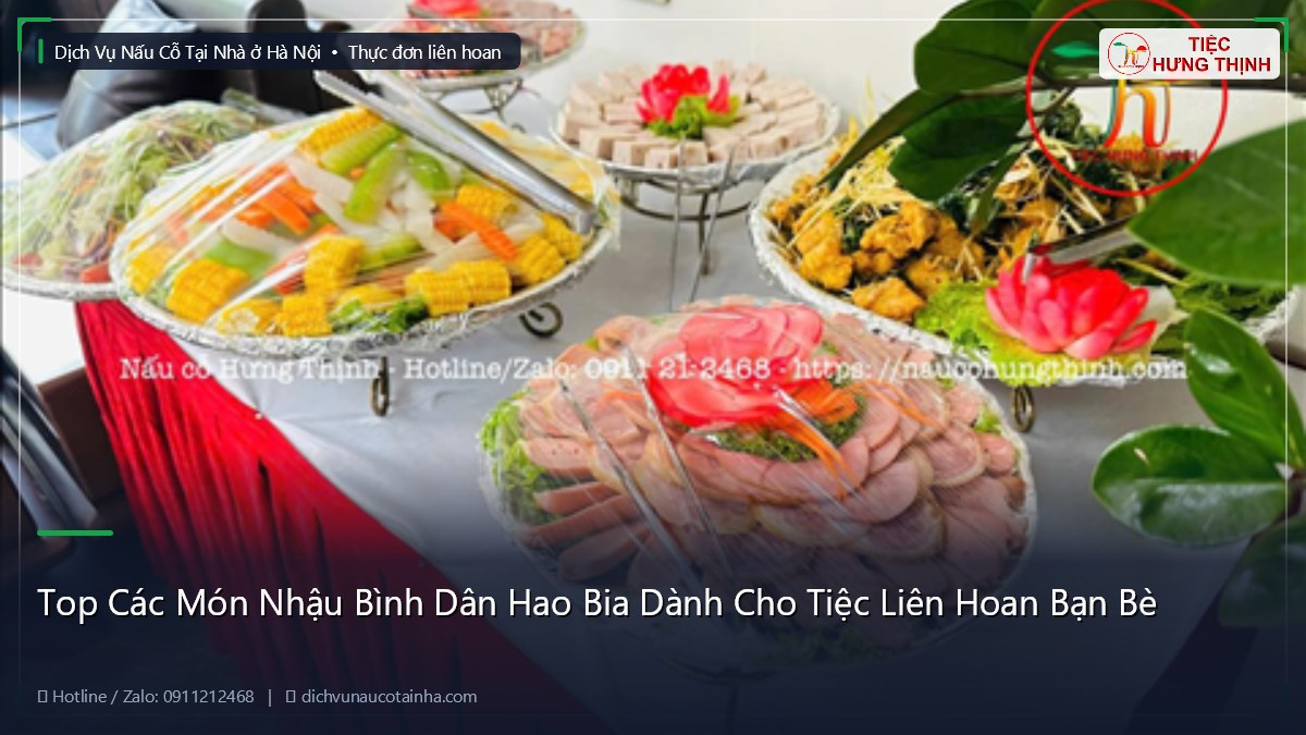 Top Các Món Nhậu Bình Dân Hao Bia Dành Cho Tiệc Liên Hoan Bạn Bè