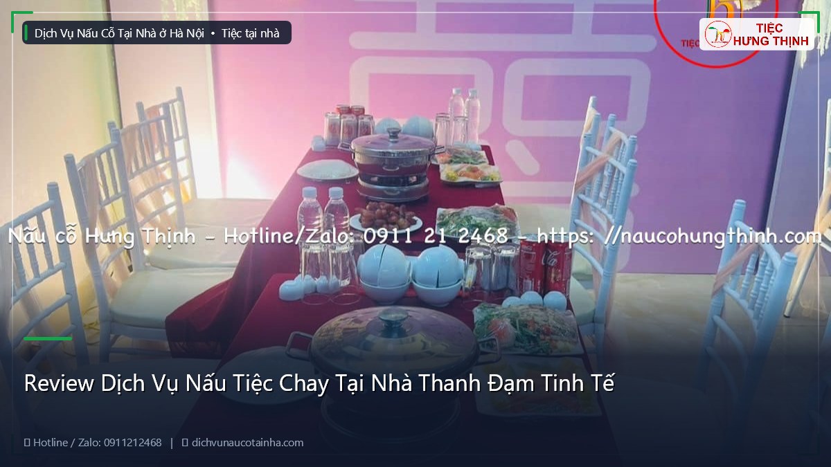 Review Dịch Vụ Nấu Tiệc Chay Tại Nhà Thanh Đạm Tinh Tế