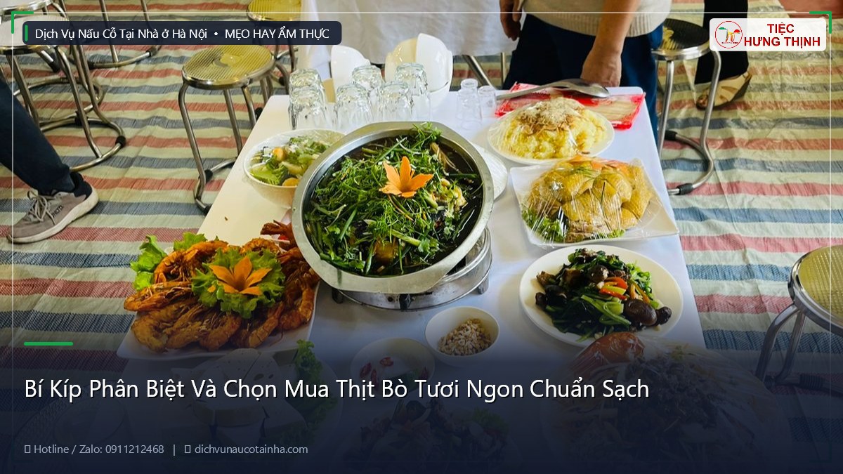 Bí Kíp Phân Biệt Và Chọn Mua Thịt Bò Tươi Ngon Chuẩn Sạch