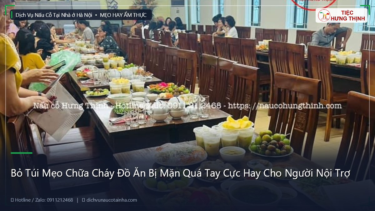 Bỏ Túi Mẹo Chữa Cháy Đồ Ăn Bị Mặn Quá Tay Cực Hay Cho Người Nội Trợ