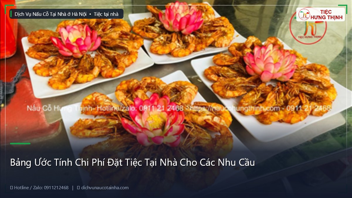 Bảng Ước Tính Chi Phí Đặt Tiệc Tại Nhà Cho Các Nhu Cầu