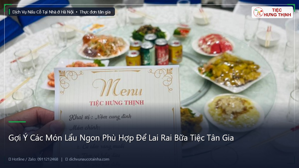 Gợi Ý Các Món Lẩu Ngon Phù Hợp Để Lai Rai Bữa Tiệc Tân Gia