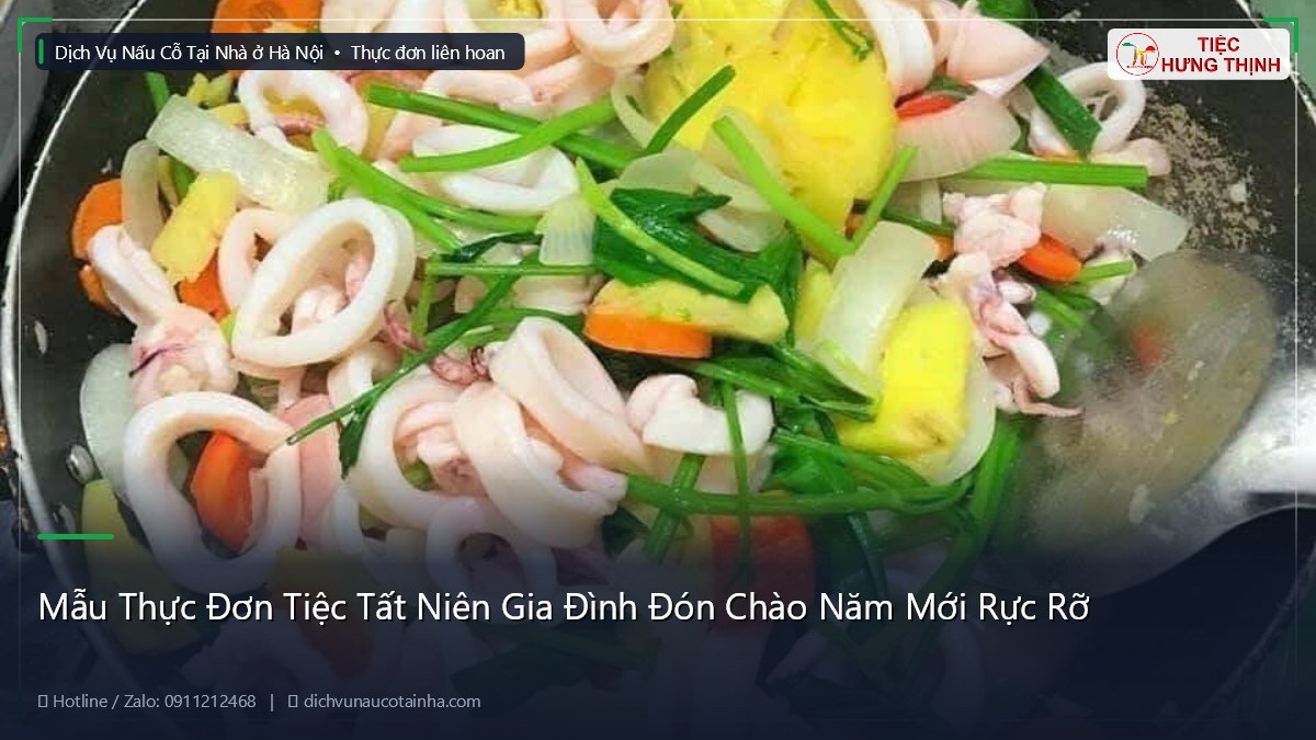 Mẫu Thực Đơn Tiệc Tất Niên Gia Đình Đón Chào Năm Mới Rực Rỡ