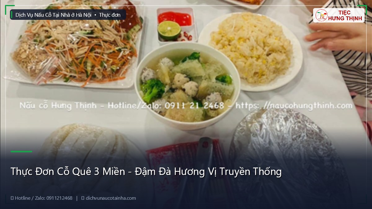 Thực Đơn Cỗ Quê 3 Miền - Đậm Đà Hương Vị Truyền Thống