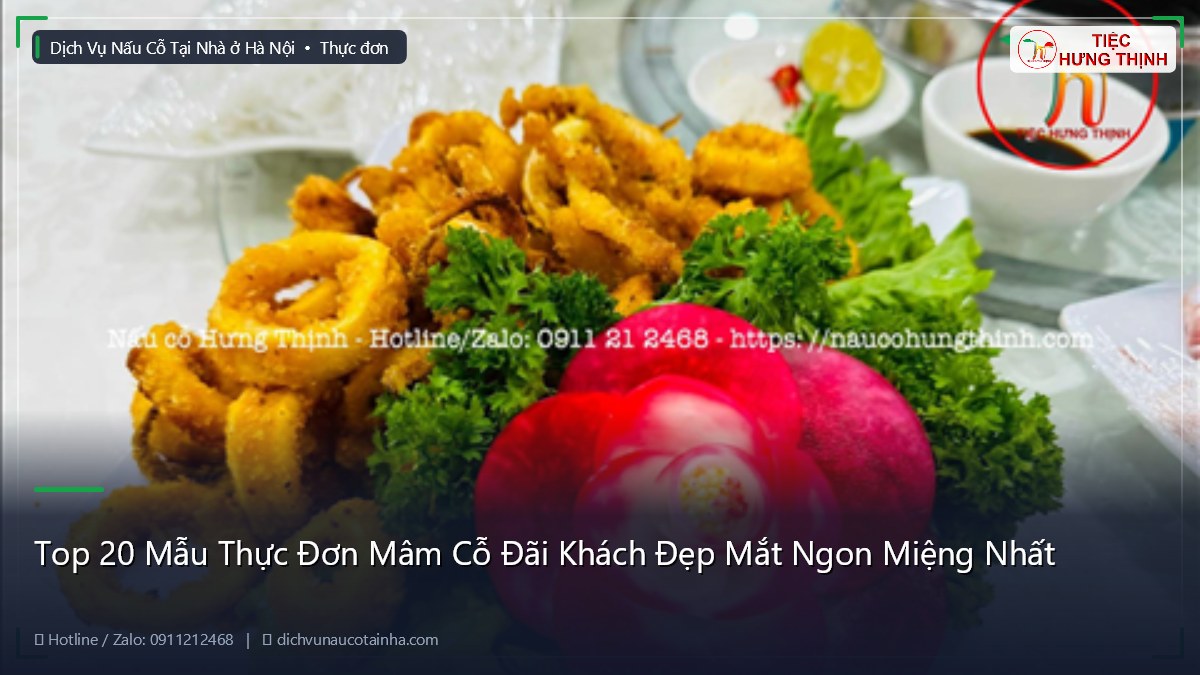 Top 20 Mẫu Thực Đơn Mâm Cỗ Đãi Khách Đẹp Mắt Ngon Miệng Nhất