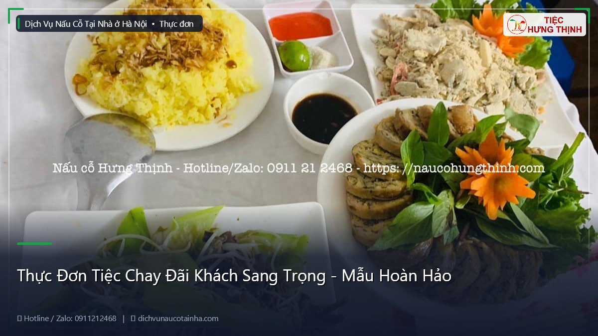 Thực Đơn Tiệc Chay Đãi Khách Sang Trọng - Mẫu Hoàn Hảo
