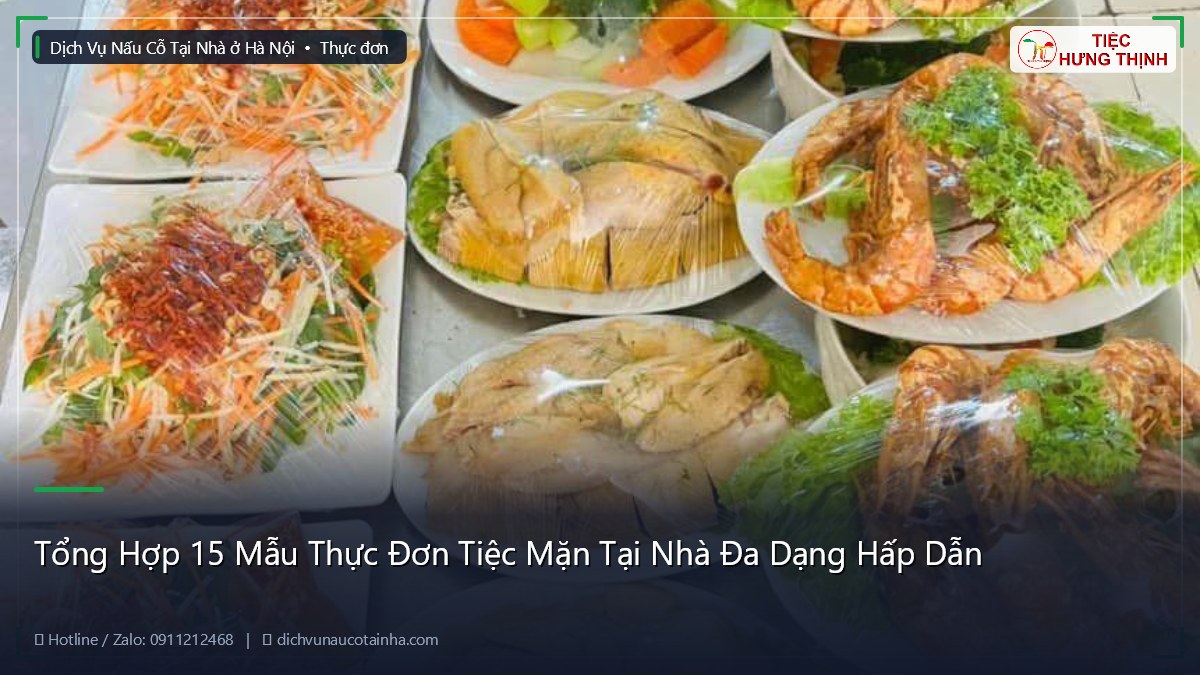 Tổng Hợp 15 Mẫu Thực Đơn Tiệc Mặn Tại Nhà Đa Dạng Hấp Dẫn