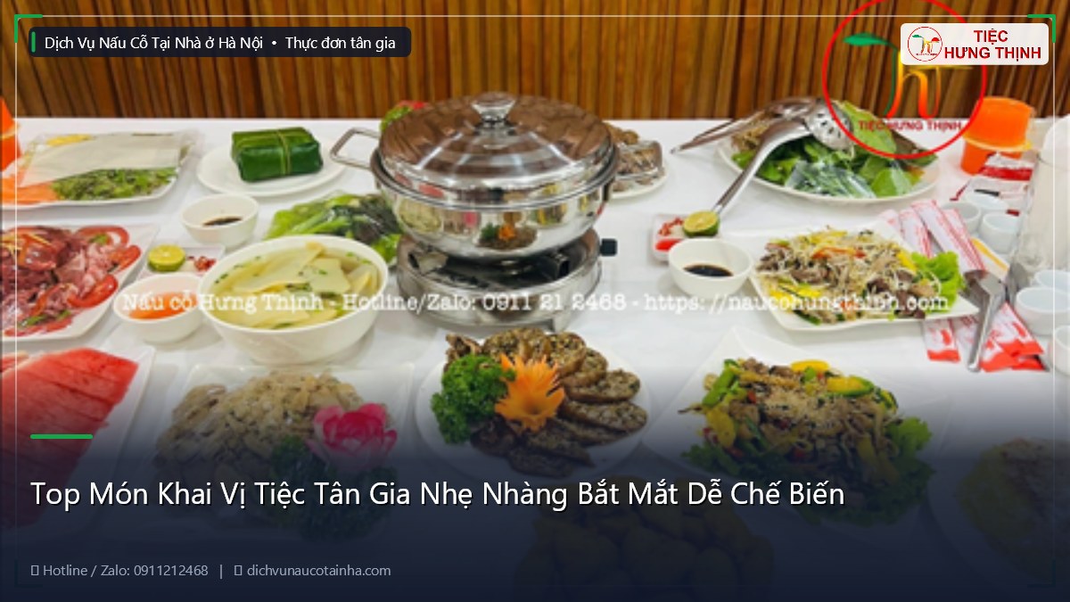 Top Món Khai Vị Tiệc Tân Gia Nhẹ Nhàng Bắt Mắt Dễ Chế Biến