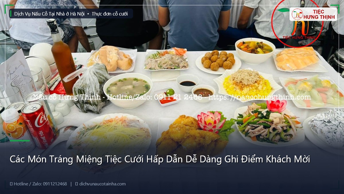 Các Món Tráng Miệng Tiệc Cưới Hấp Dẫn Dễ Dàng Ghi Điểm Khách Mời