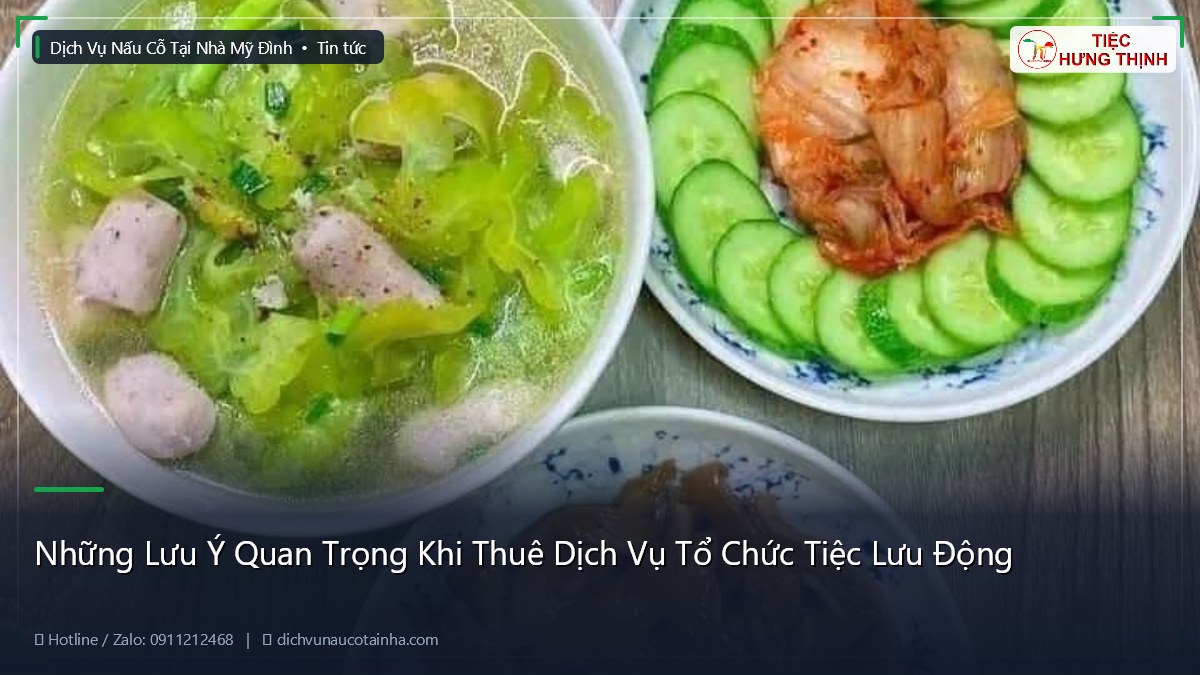 Những Lưu Ý Quan Trọng Khi Thuê Dịch Vụ Tổ Chức Tiệc Lưu Động