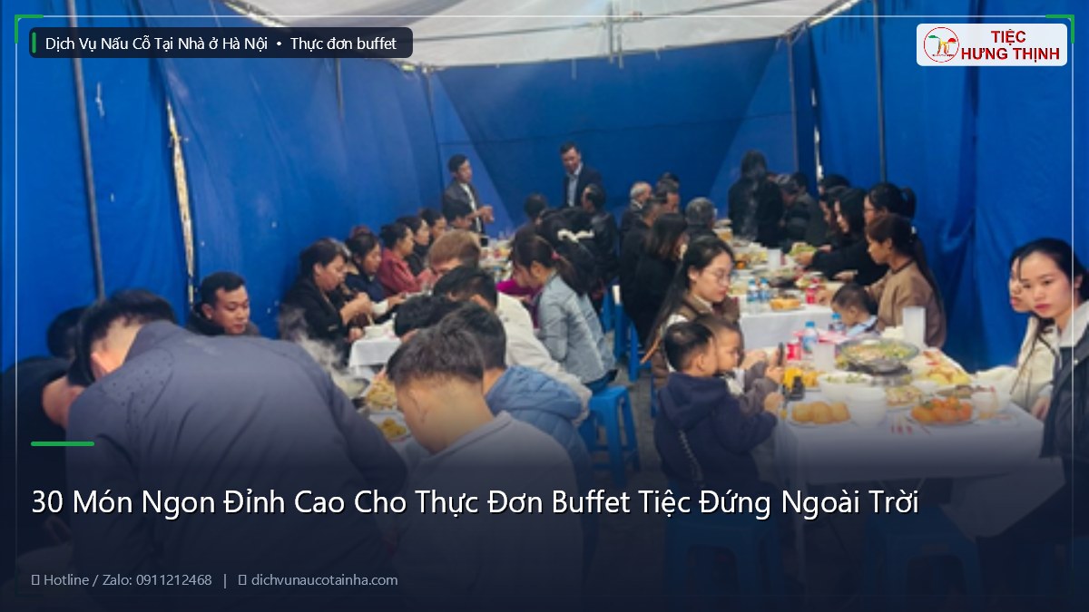 30 Món Ngon Đỉnh Cao Cho Thực Đơn Buffet Tiệc Đứng Ngoài Trời