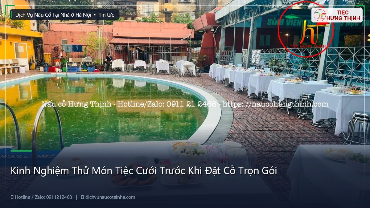 Kinh Nghiệm Thử Món Tiệc Cưới Trước Khi Đặt Cỗ Trọn Gói