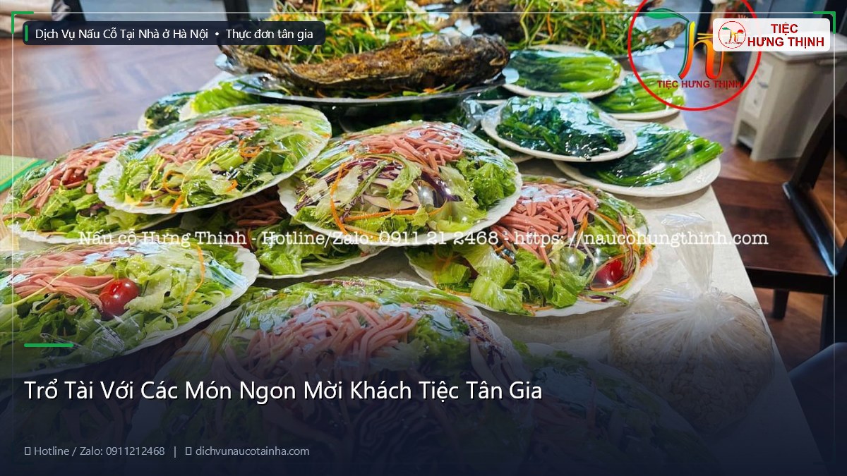 Trổ Tài Với Các Món Ngon Mời Khách Tiệc Tân Gia