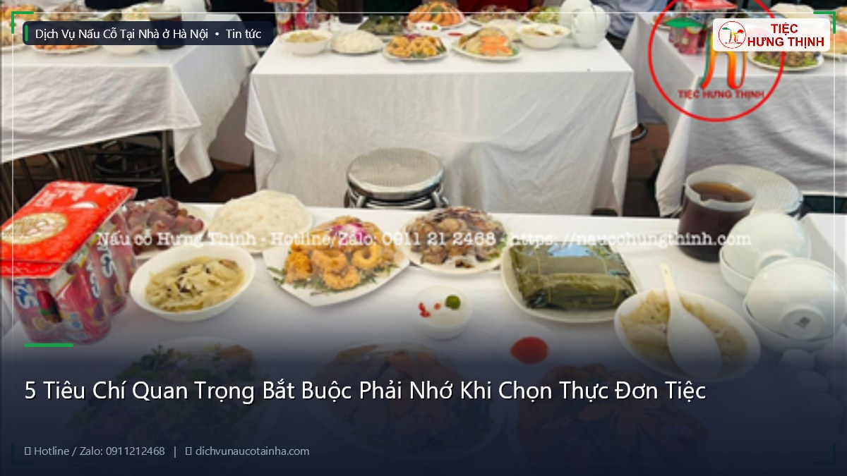 5 Tiêu Chí Quan Trọng Bắt Buộc Phải Nhớ Khi Chọn Thực Đơn Tiệc