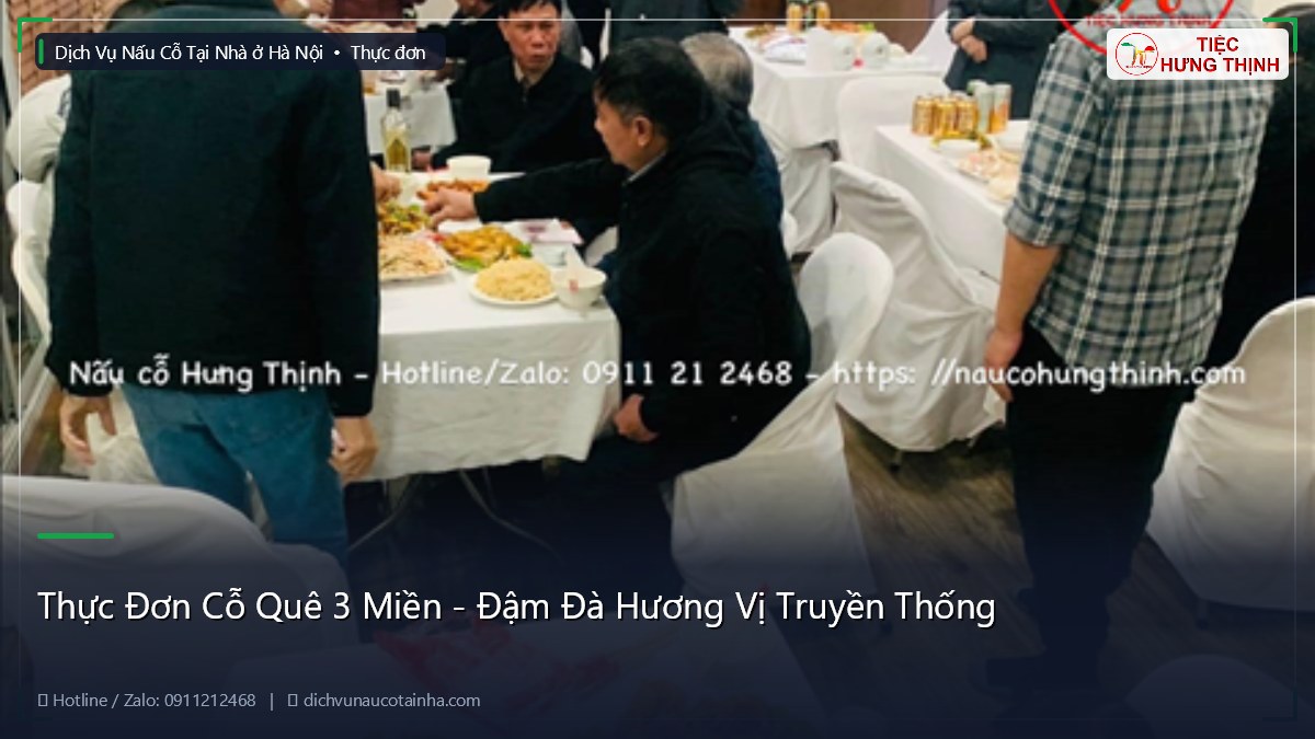 Thực Đơn Cỗ Quê 3 Miền - Đậm Đà Hương Vị Truyền Thống