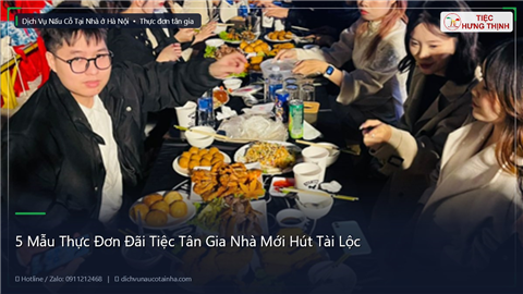 Ảnh 5 Mẫu Thực Đơn Đãi Tiệc Tân Gia Nhà Mới Hút Tài Lộc