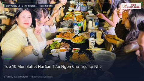 Ảnh Top 10 Món Buffet Hải Sản Tươi Ngon Cho Tiệc Tại Nhà