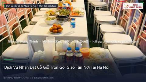 Dịch Vụ Nhận Đặt Cỗ Giỗ Trọn Gói Giao Tận Nơi Tại Hà Nội