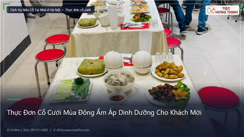 Ảnh Thực Đơn Cỗ Cưới Mùa Đông Ấm Áp Dinh Dưỡng Cho Khách Mời