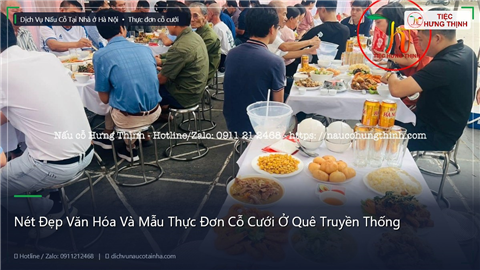 Ảnh Nét Đẹp Văn Hóa Và Mẫu Thực Đơn Cỗ Cưới Ở Quê Truyền Thống
