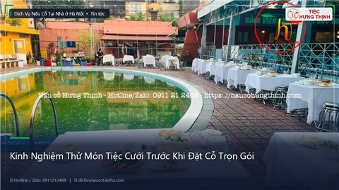 Ảnh Kinh Nghiệm Thử Món Tiệc Cưới Trước Khi Đặt Cỗ Trọn Gói